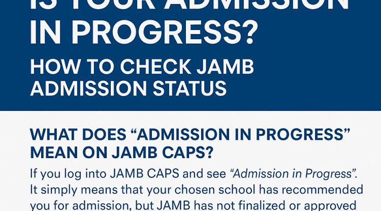 Is Your University Admission in Progress? How to Check JAMB Admission Status