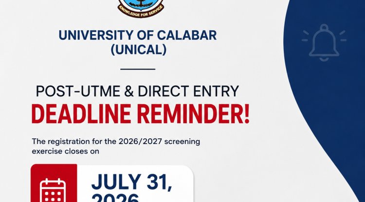 UNICAL 2026/2027 Post-UTME Registration Deadline: Candidates Have Until July 31