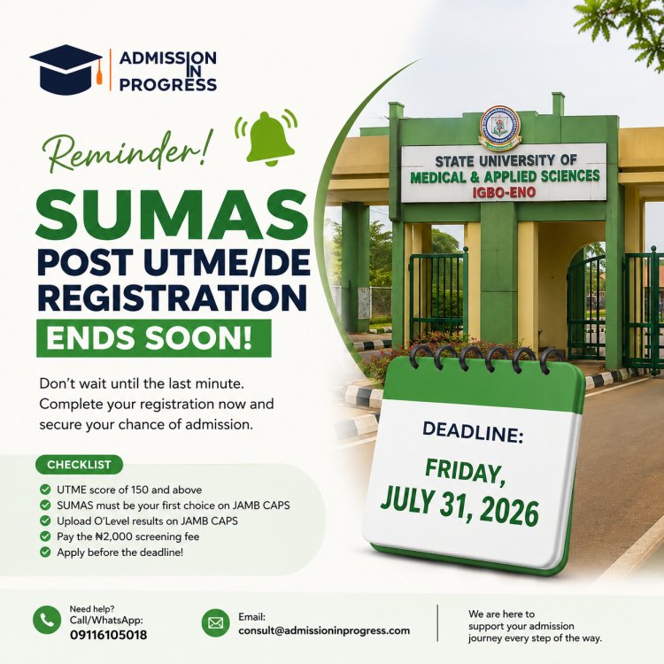SUMAS Post UTME Registration Closes July 31, 2026.