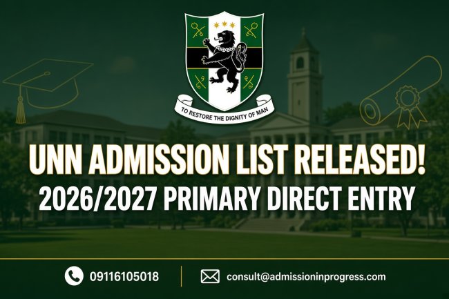 UNN Releases 2026/2027 Primary Direct Entry Admission List