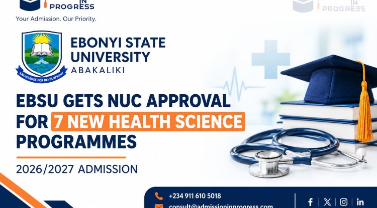 EBSU Gets NUC Approval for 7 New Health Science Programmes for 2026/2027