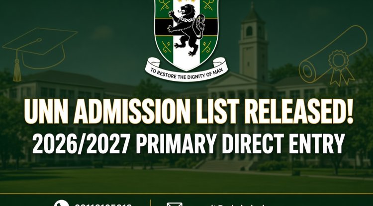 UNN Releases 2026/2027 Primary Direct Entry Admission List